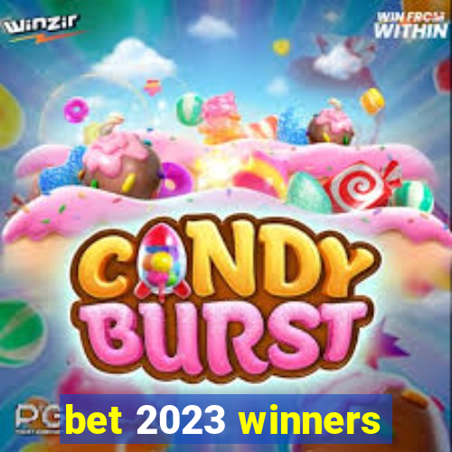 bet 2023 winners